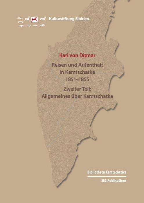 Reisen und Aufenthalt in Kamtschatka in den Jahren 1851–1855. Zweiter Teil. Allgemeines über Kamtschatka.