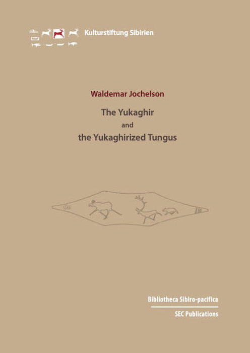 The Yukaghir and the Yukaghirized Tungus