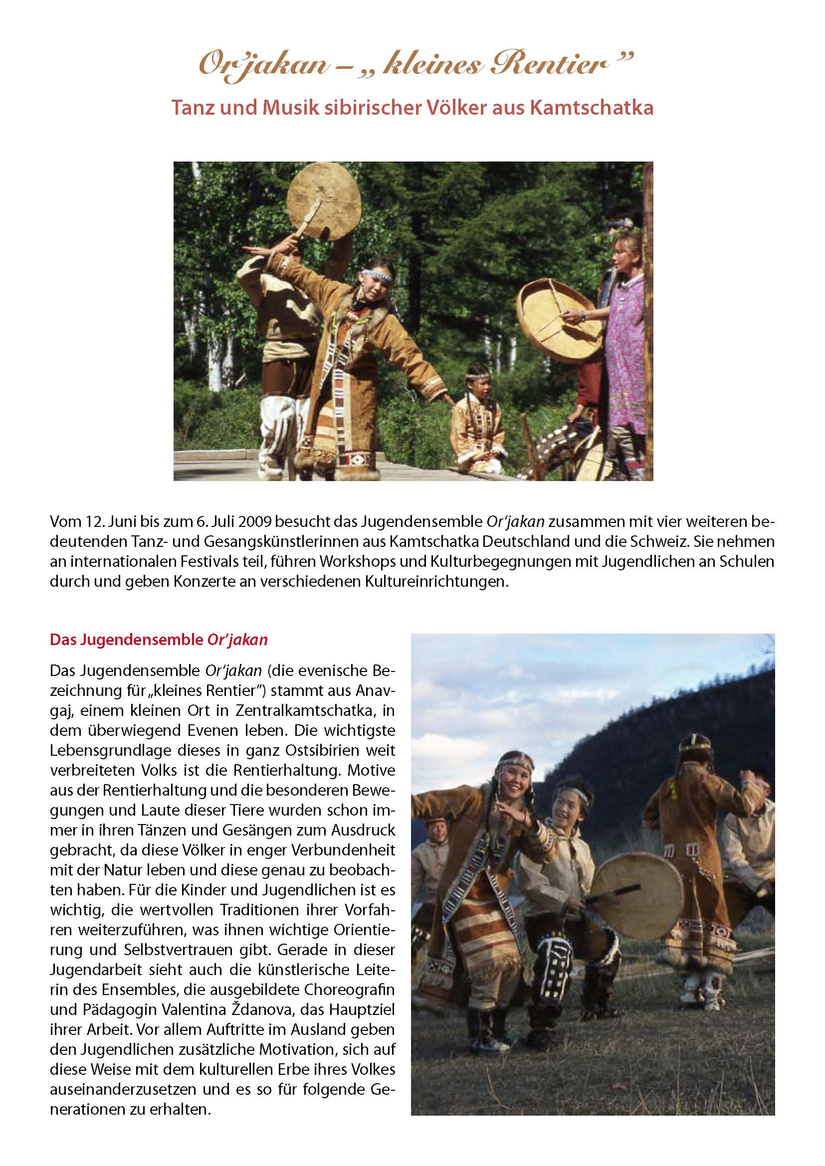 Or'jakan – "kleines Rentier"