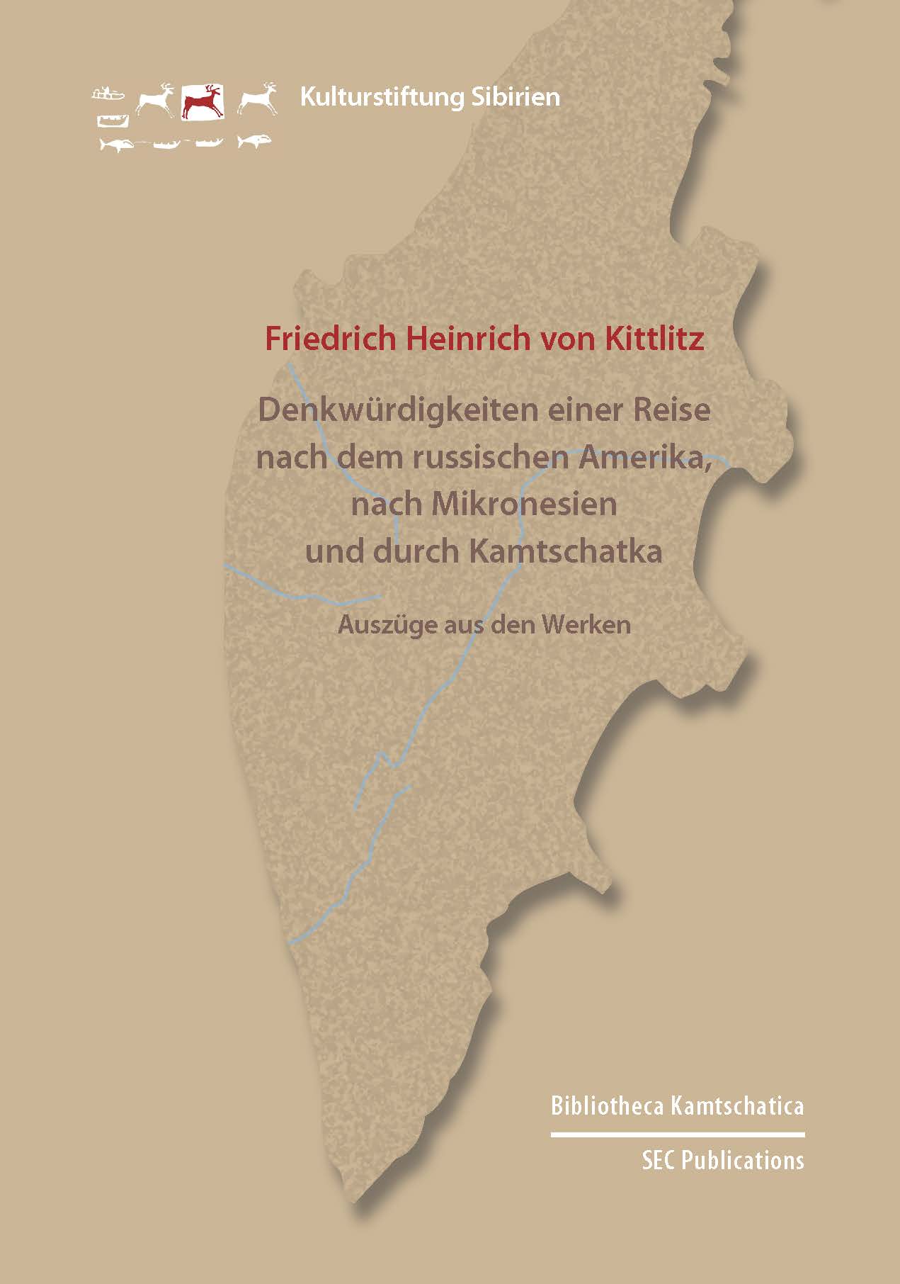 Denkwürdigkeiten einer Reise nach dem russischen Amerika, nach Mikronesien und durch Kamtschatka