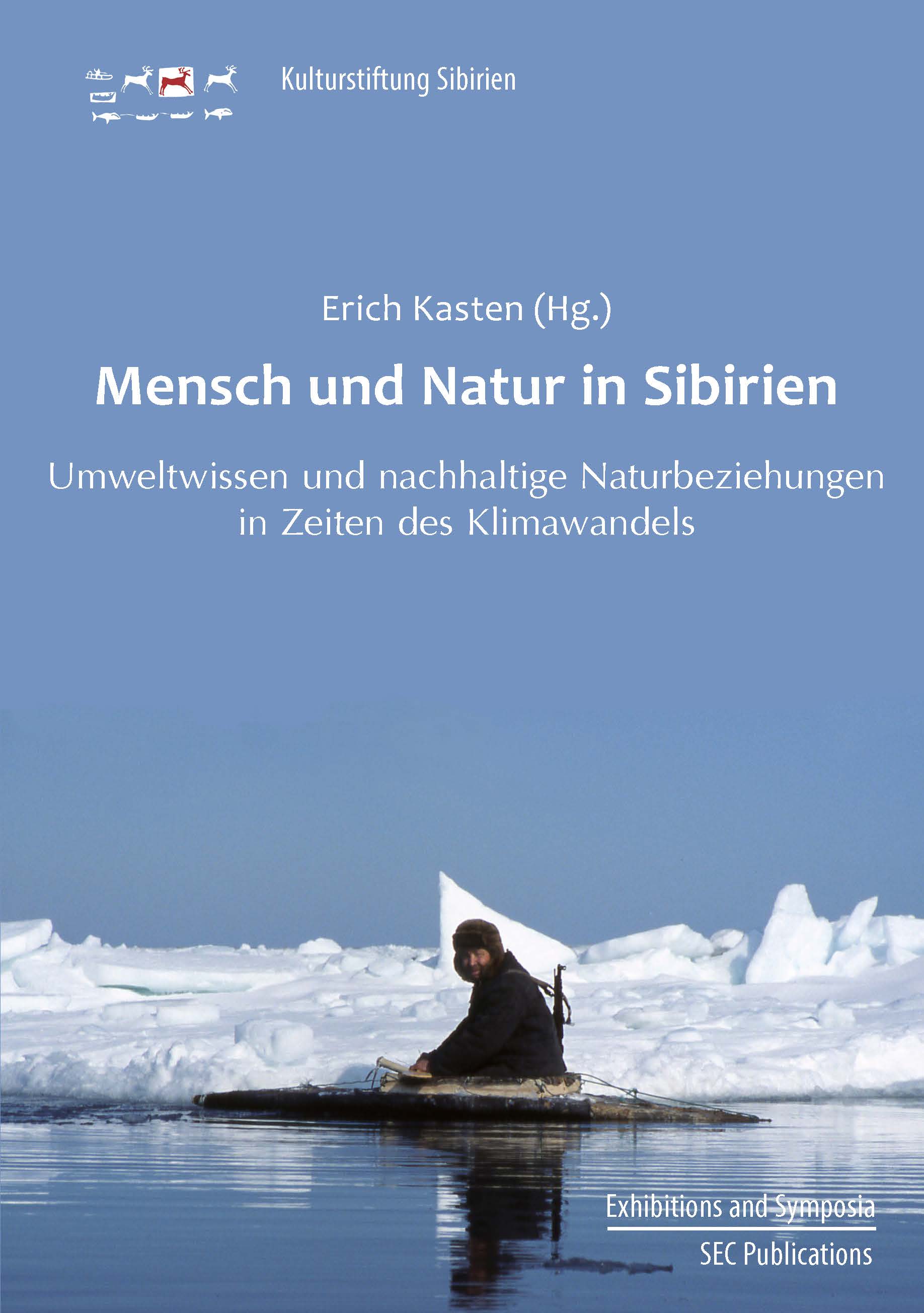 Mensch und Natur in Sibirien: Umweltwissen und nachhaltige Naturbeziehungen in Zeiten des Klimawandels