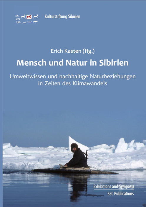 Mensch und Natur in Sibirien: Umweltwissen und nachhaltige Naturbeziehungen in Zeiten des Klimawandels