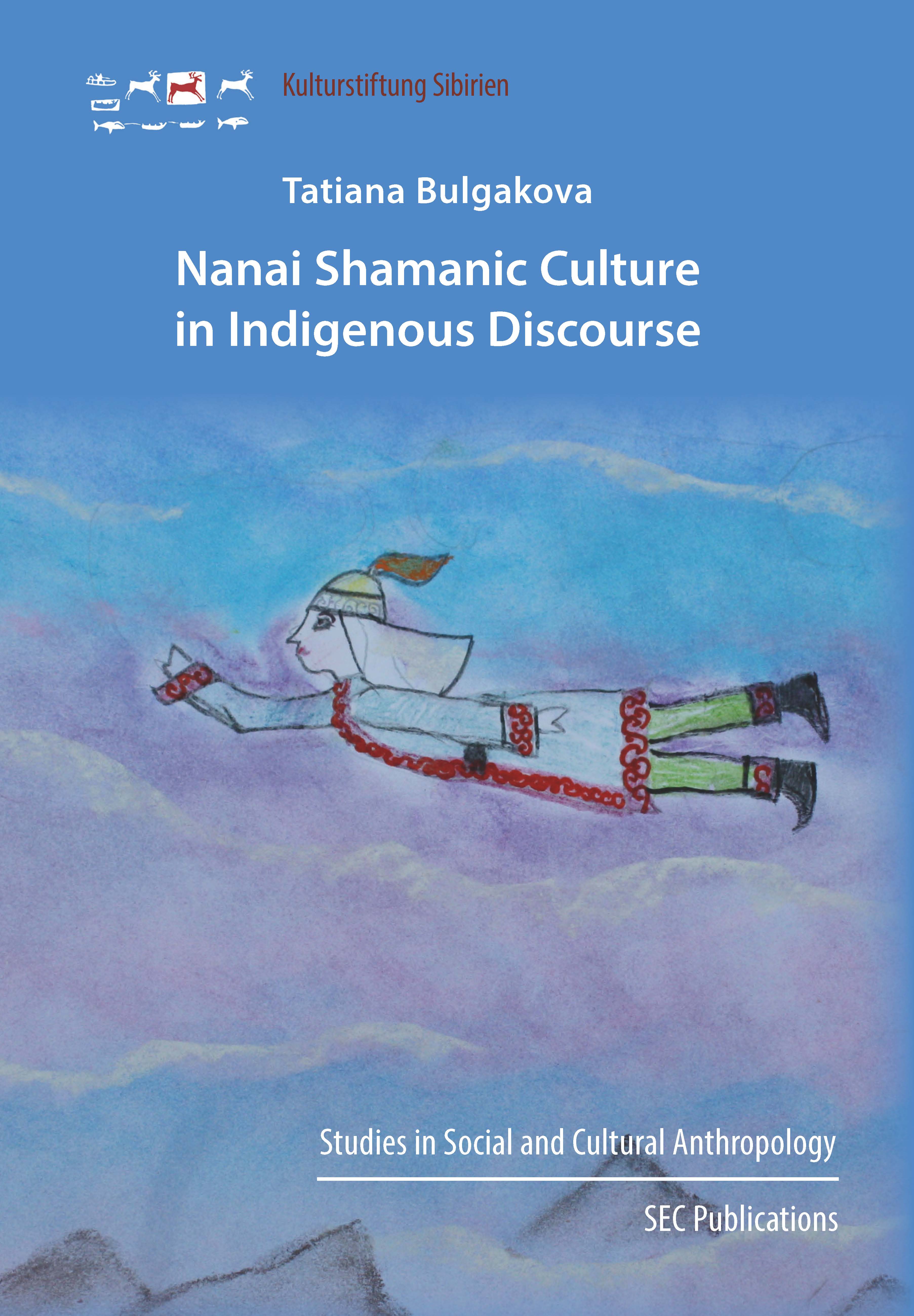 Nanai Shamanic Culture in Indigenous Discourse