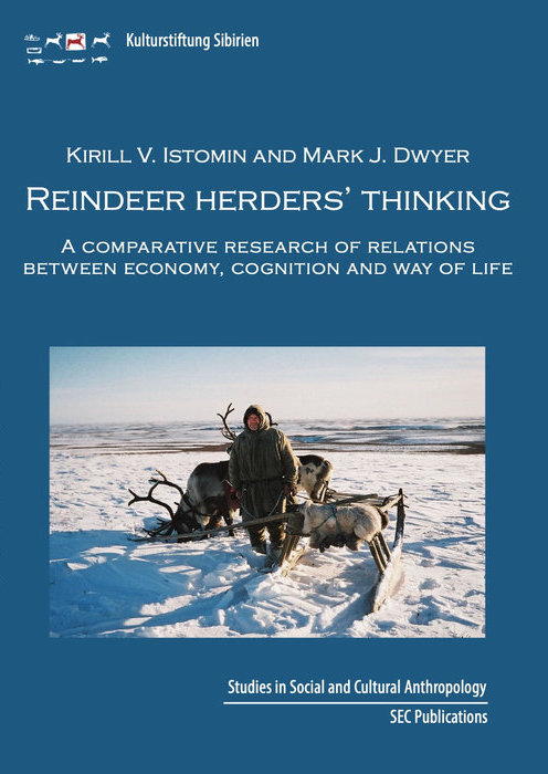 Reindeer herder's thinking: A comparative research of relations between economy, cognition and way of life