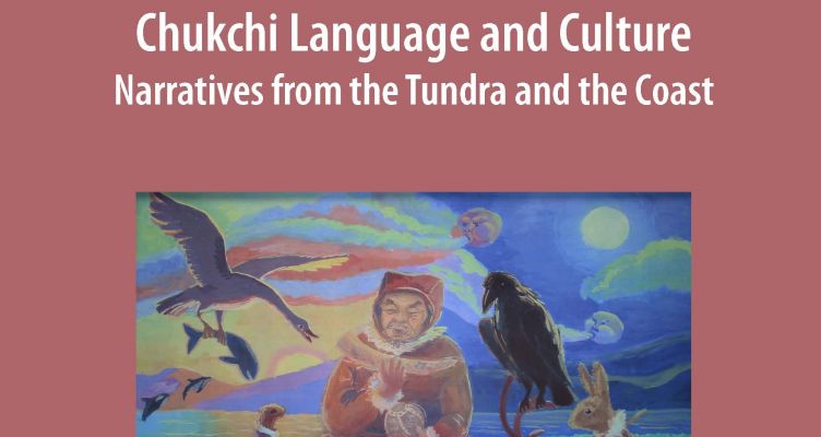 Chukchi Language and Culture – Narratives from the Tundra and the Coast ...
